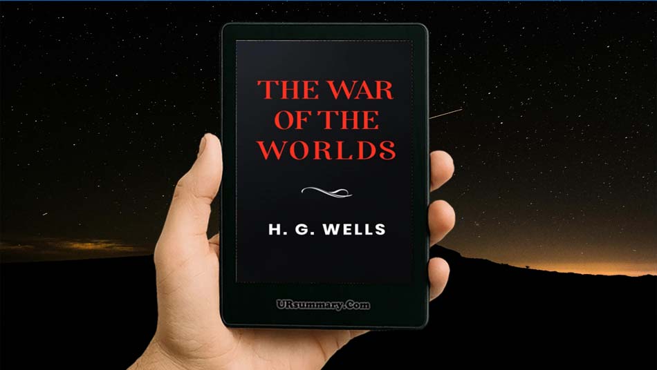 The War of the Worlds Summary: Complete Analysis & Guide – Your Summary